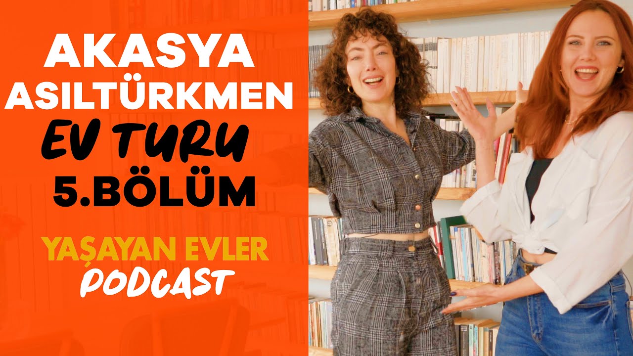 Akasya Asıltürkmen 2+1 Daire Ev Turu - Pelin Olgun ile Yaşayan Evler | Ev Turu ve Podcast