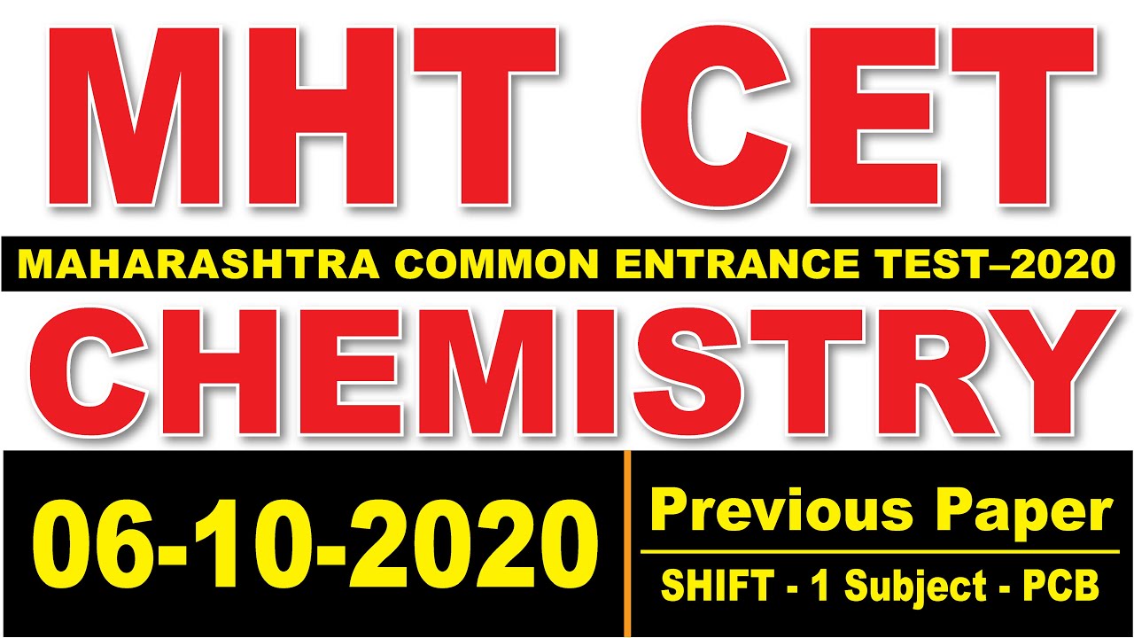 MHTCET-2020-CHEMISTRY-Previous Questions With Answer 06/10/2020 SHIFT 1