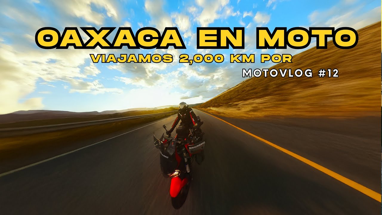 RECORRI MAS DE 2000 KM EN ESTA RUTA - CONOCIENDO OAXACA EN MOTO- DOMINAR 400 -MOTOVLOG #12