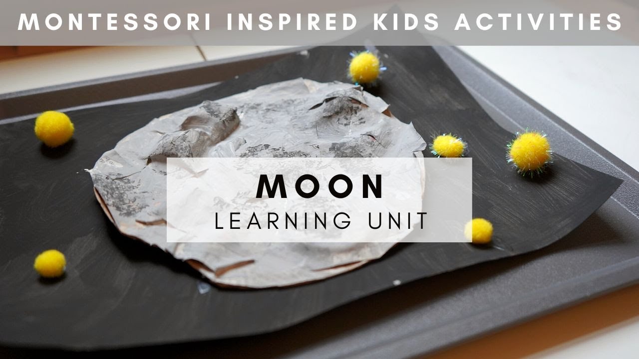 Moon | Montessori Inspired Activities and Crafts for Kids