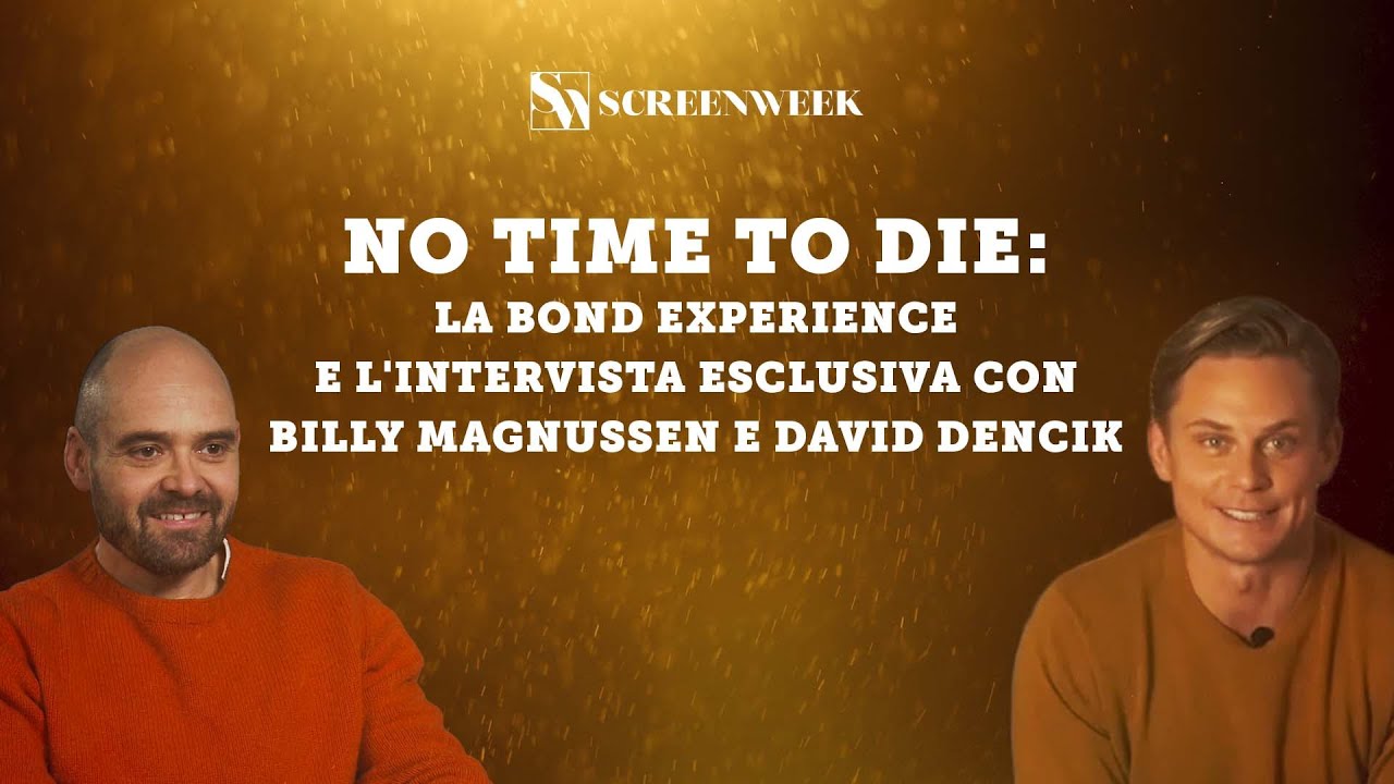 No Time to Die: La Bond Experience e l'intervista con Billy Magnussen e David Dencik