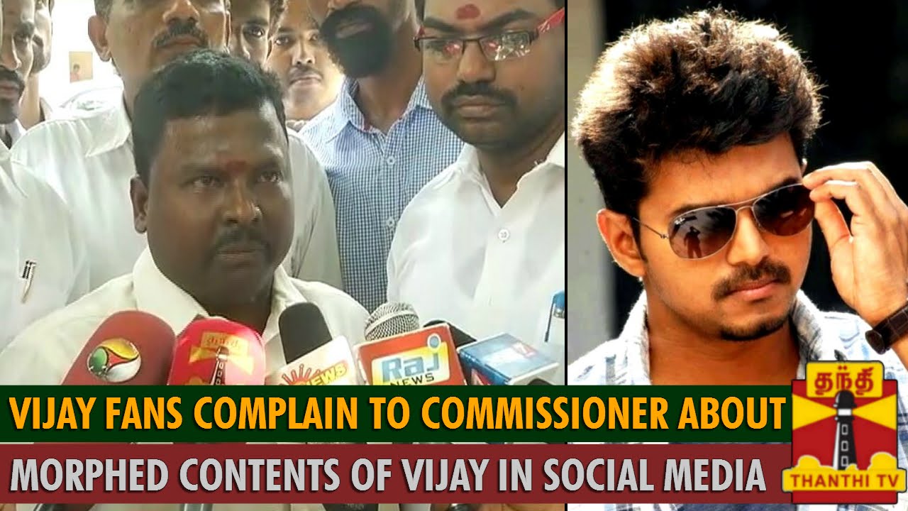 Vijay Fans complain to Commissioner about Morphed Contents of Vijay in Social Networks