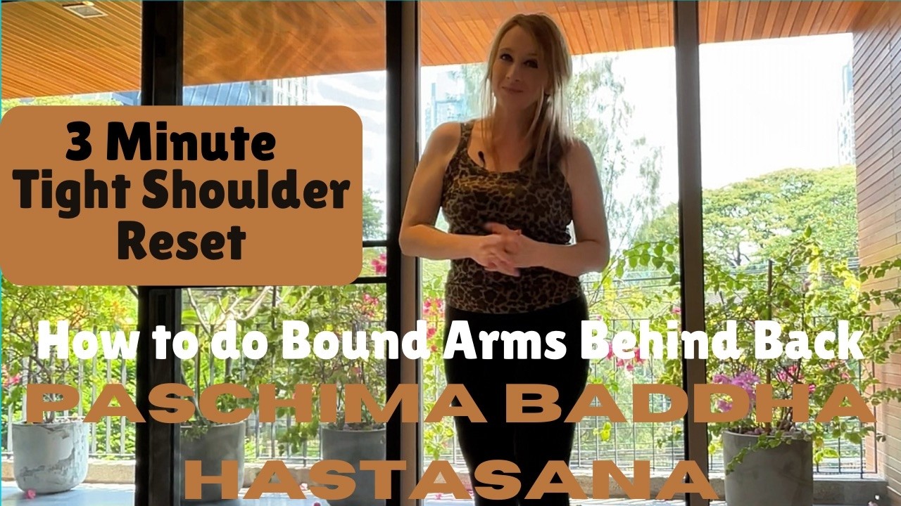 How to Do Bound Arms Behind the Back Pose | Paschima Baddha Hastasana (Shoulder Opening Yoga)