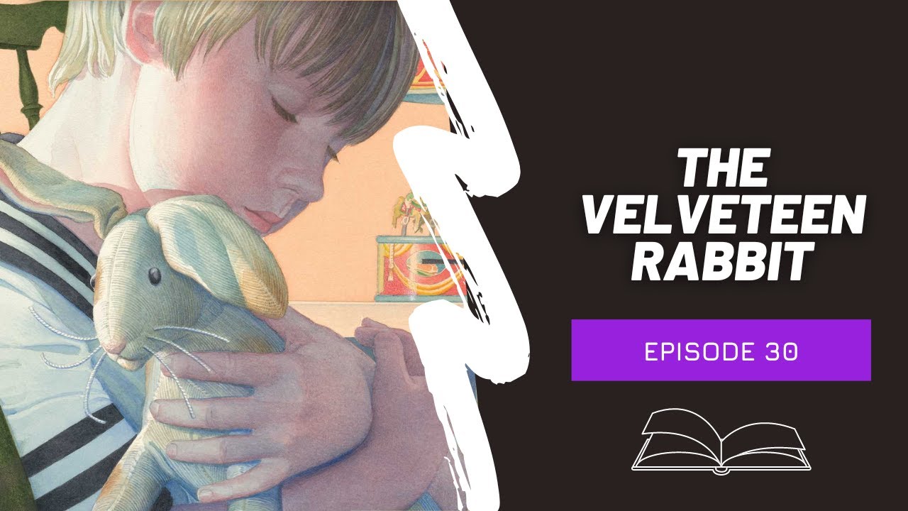 The Velveteen Rabbit | Kids Book Read Aloud