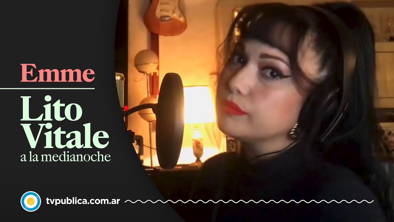 Emme: Tu vida, mi vida - Lito Vitale a la Medianoche