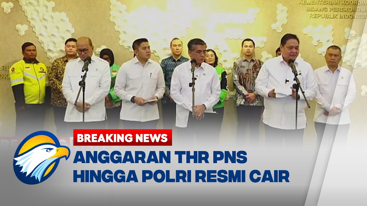 BREAKING NEWS - THR PNS, CPNS, PPPK, TNI, Polri, dan Pensiunan 2026 Resmi Cair