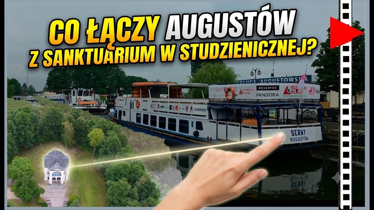Co łączy August&oacute;w z Sanktuarium w Studzinicznej? - Na Kanale WjakW