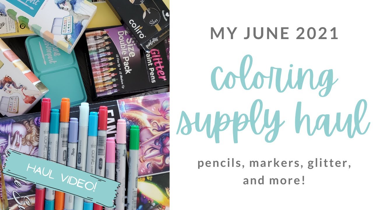 My June 2021 Adult Coloring Haul
