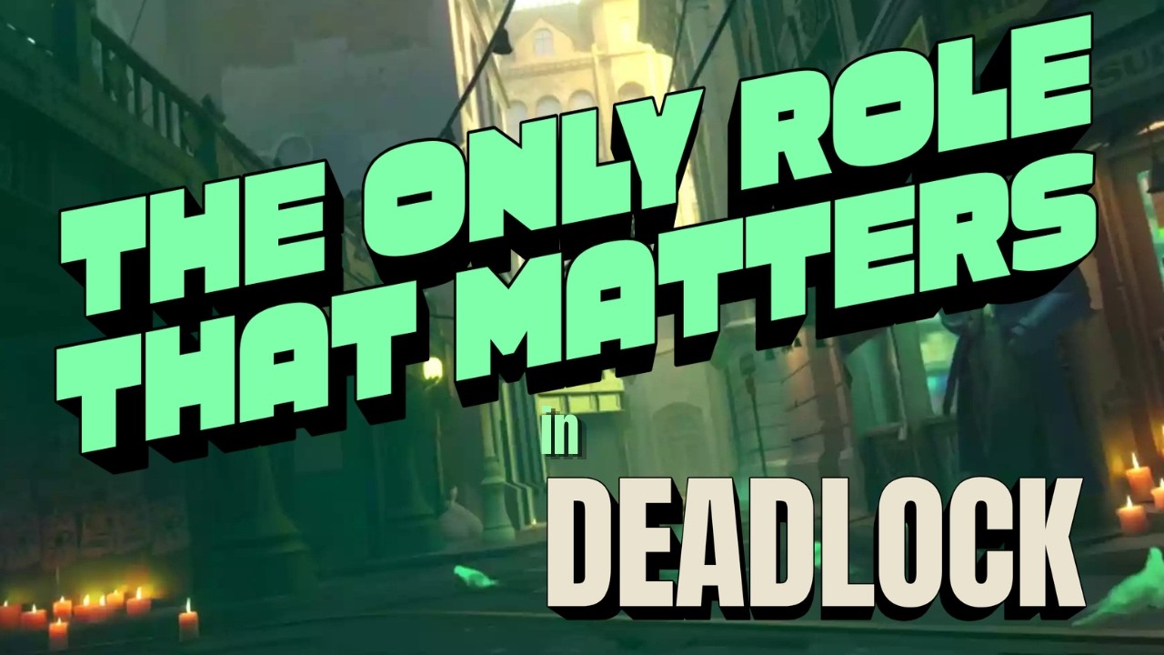 Единственная важная роль в Deadlock!