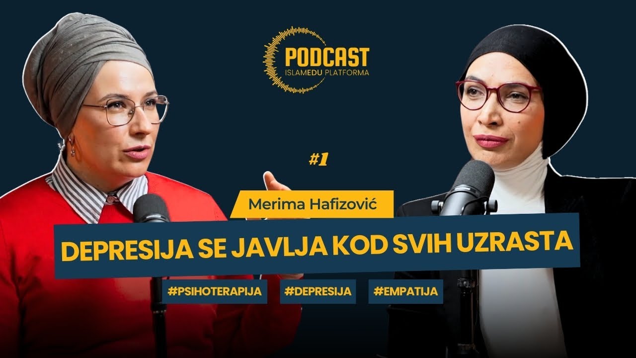 Potiskivanje emocija je uzrok depresije | Merima Hafizović | IslamEDU Podcast