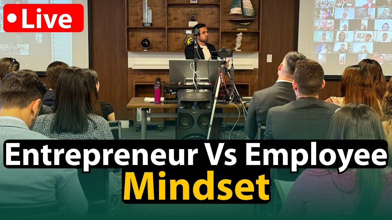 Entrepreneur Mindset Vs Employee Mindset - Nima Attar Live Training