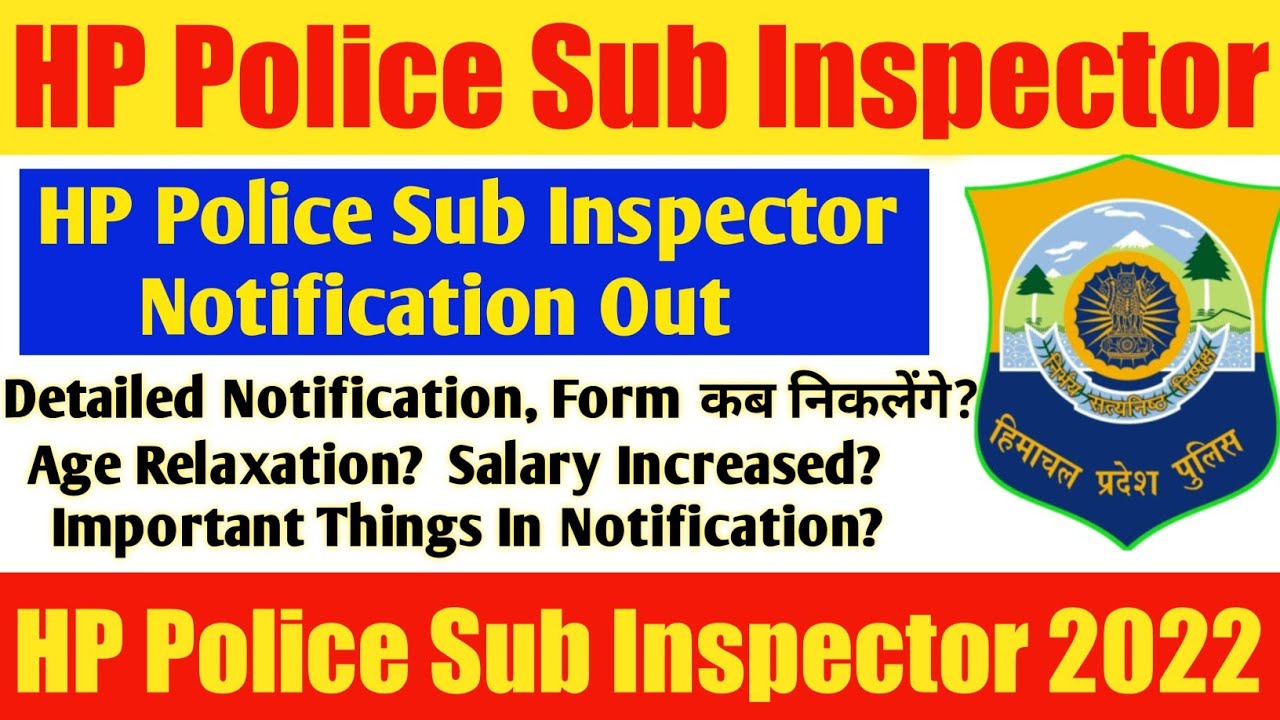 HP Police Sub Inspector Recruitment 2022 | HP Police Sub Inspector | HP SI Notification 2022 | HP SI