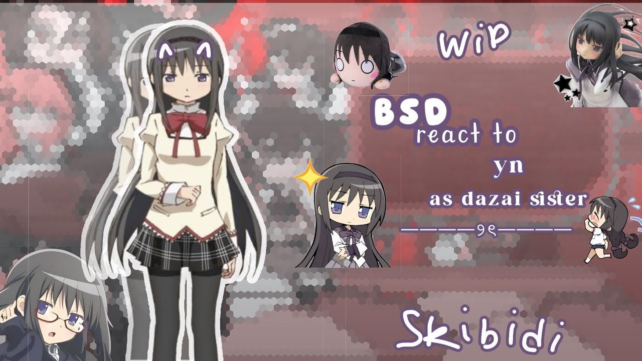 (wip??) bsd react to f!y/n as dazai sister! (Homura akemi) | remake | 1/2? | no ships (yet?)