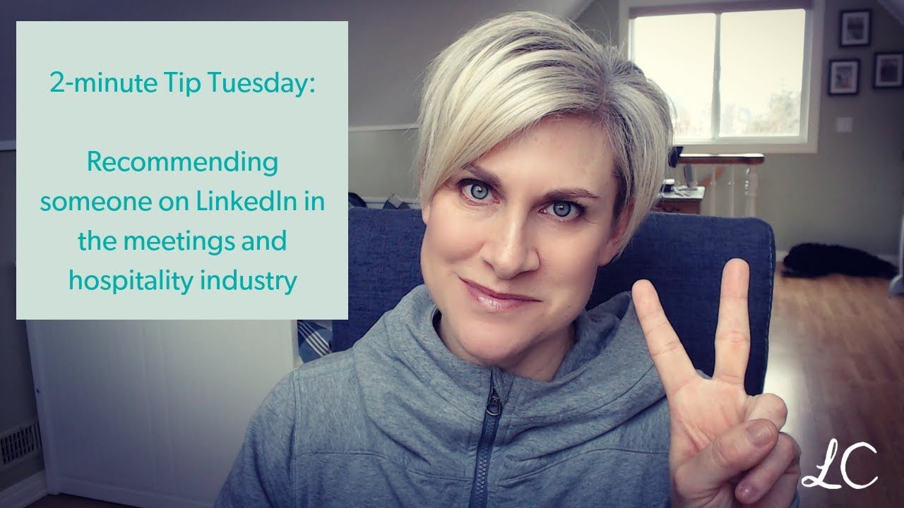 LinkedIn Recommendations For the Hospitality Industry - 2 minute Tip Tuesday