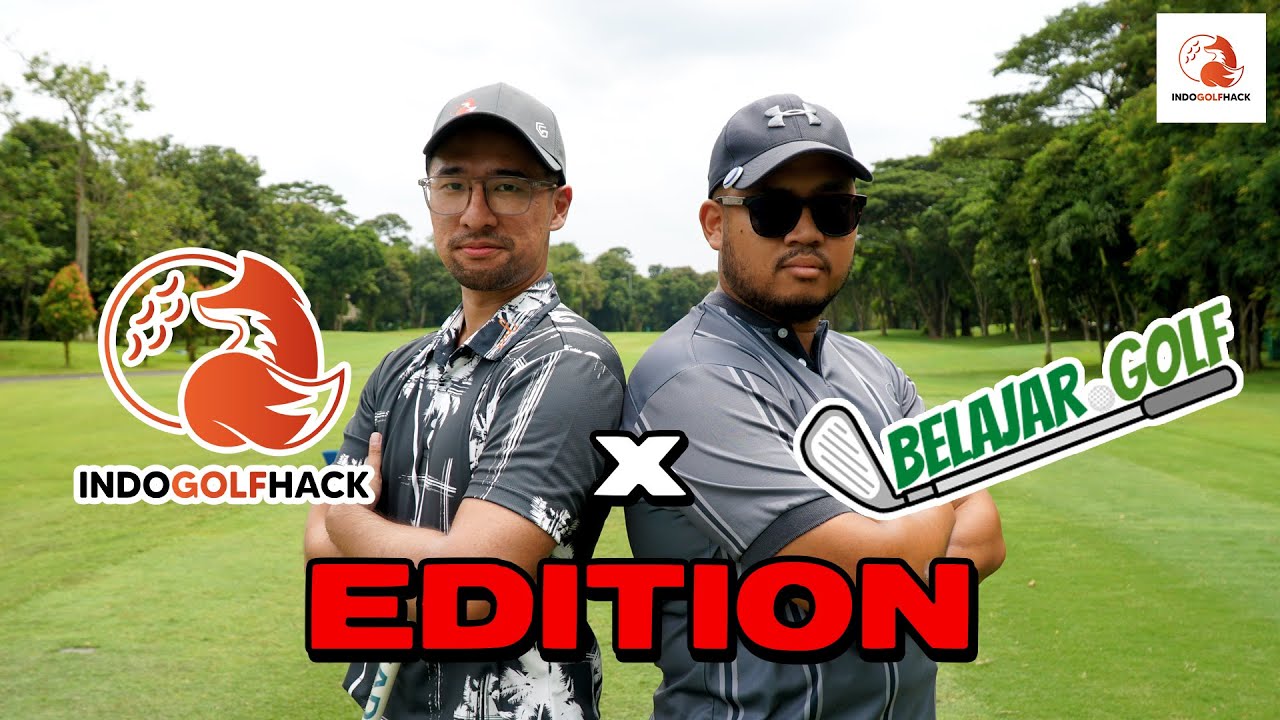 INDOGOLFHACK ft. Belajar Golf Edition Episode 1 | 9-Hole Scramble