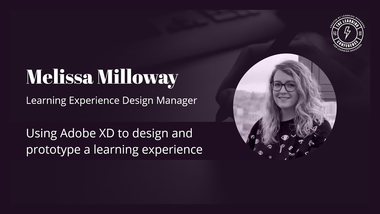 Melissa Milloway - Using Adobe XD to design and prototype a learning experience