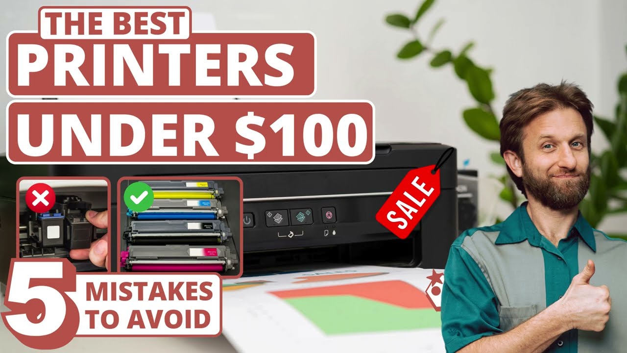 Best Printer under $100 - Avoid These 5 Mistakes