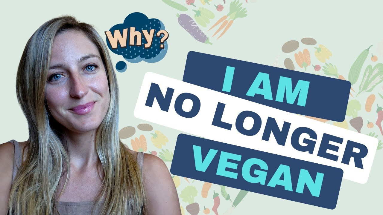 Why am I NO longer VEGAN | My Story