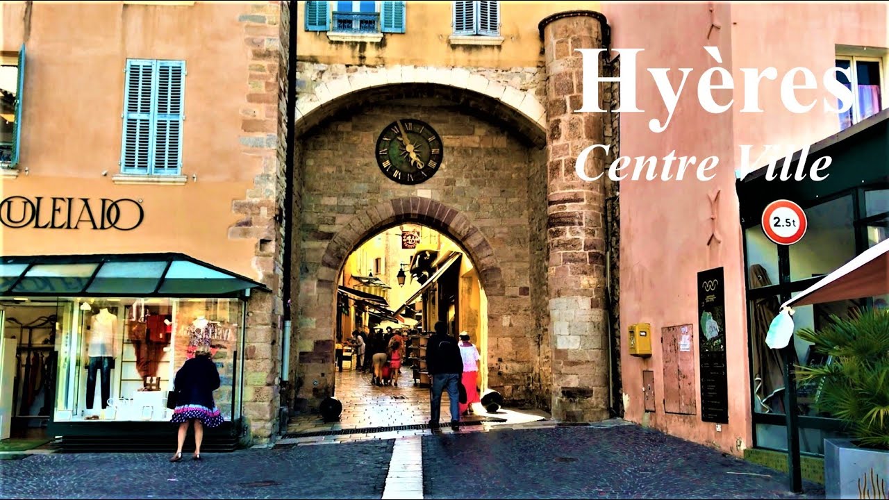Hyères Centre - Ville 🌴 Côte d’Azur 🌴 Var - French Riviera