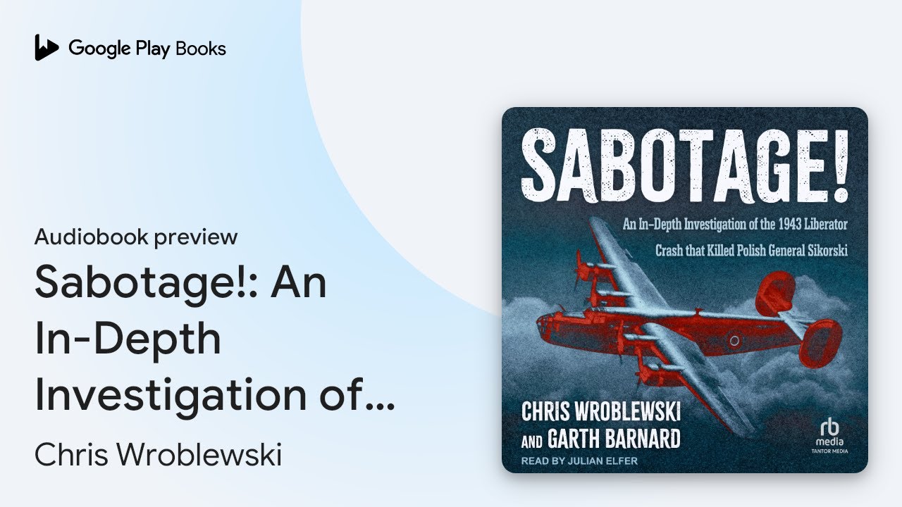 Sabotage!: An In-Depth Investigation of the&hellip; by Chris Wroblewski &middot; Audiobook preview