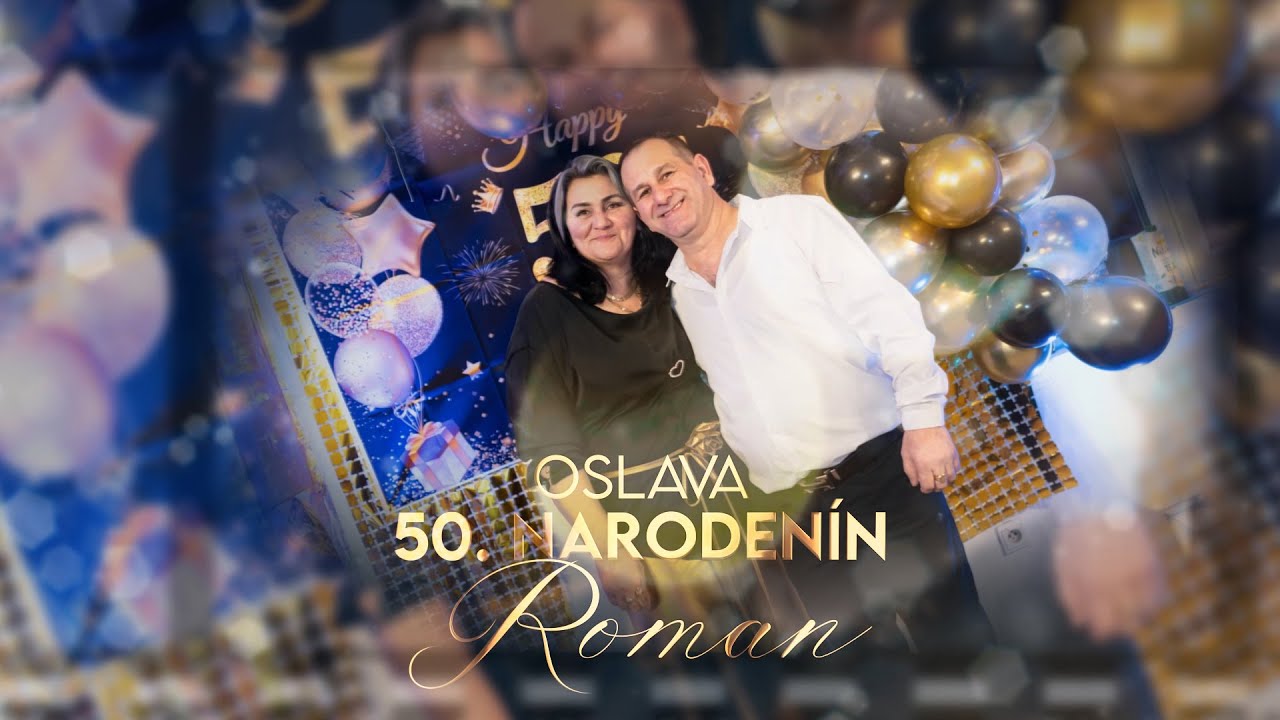 1. Oslava 50. narodenín Roman