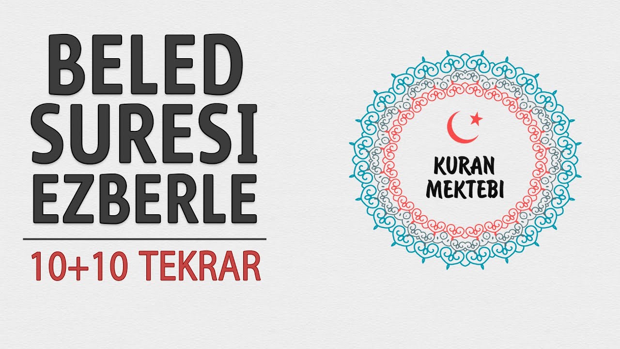 Beled suresi ezberle 10 tekrar+10 tekrar