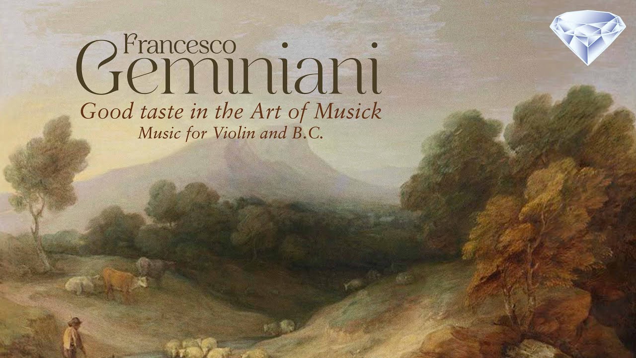 Geminiani: Good Taste in the Art of Musick, Music for Violin and B.C.