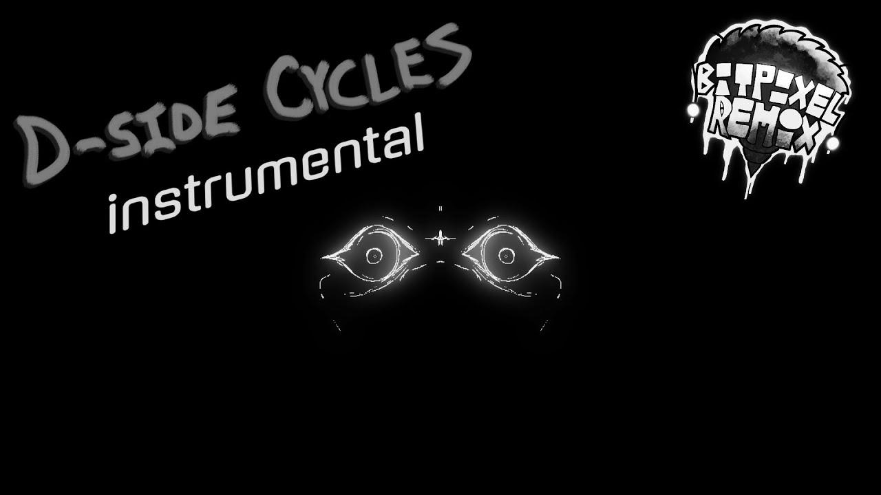 D-Side Cycles [BitPixel Remix] [Instrumental]