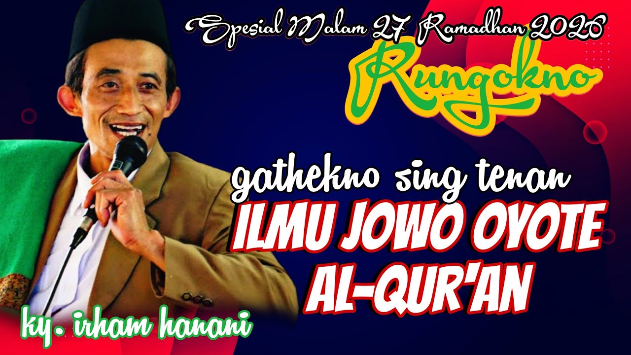 ILMU JOWO PODO ILMU AGOMO PENGAJIAN KY. IRHAM HANANI