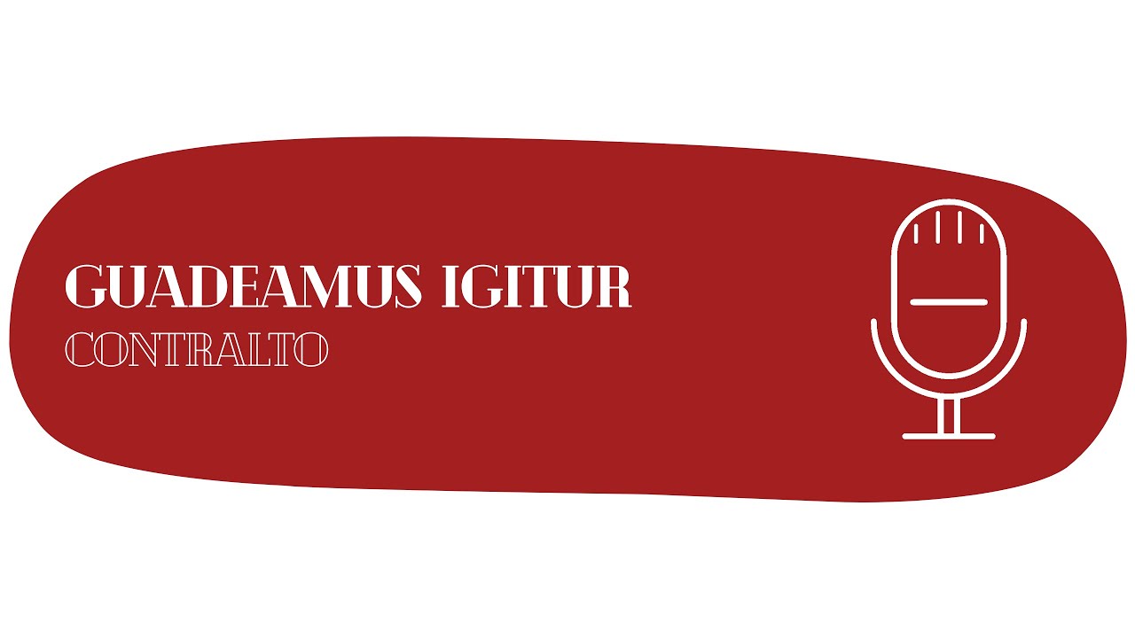 Gaudeamus Igitur - CONTRALTO
