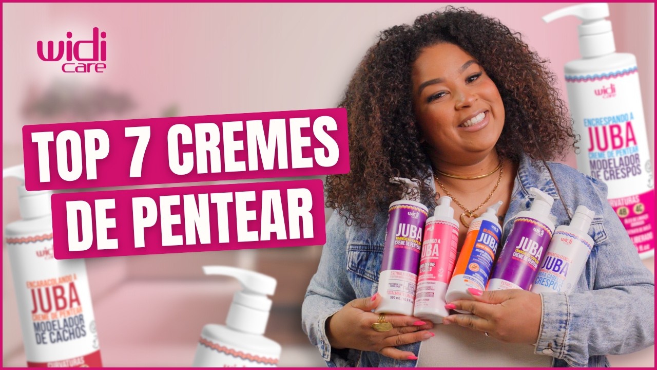 TOP 7 CREMES DE PENTEAR PARA CABELOS CACHEADOS E CRESPOS | WIDI CARE ✨