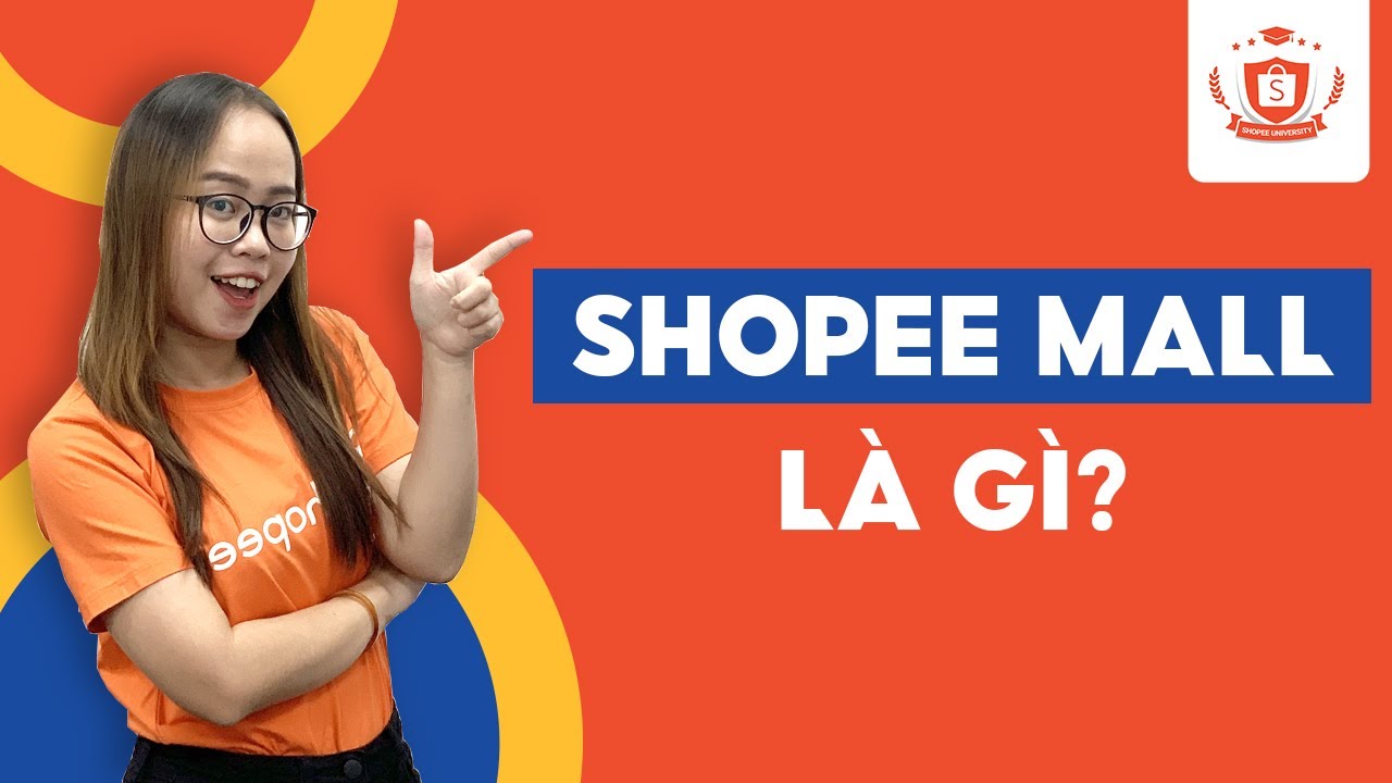 Giới Thiệu Về Shopee Mall | Shopee Uni