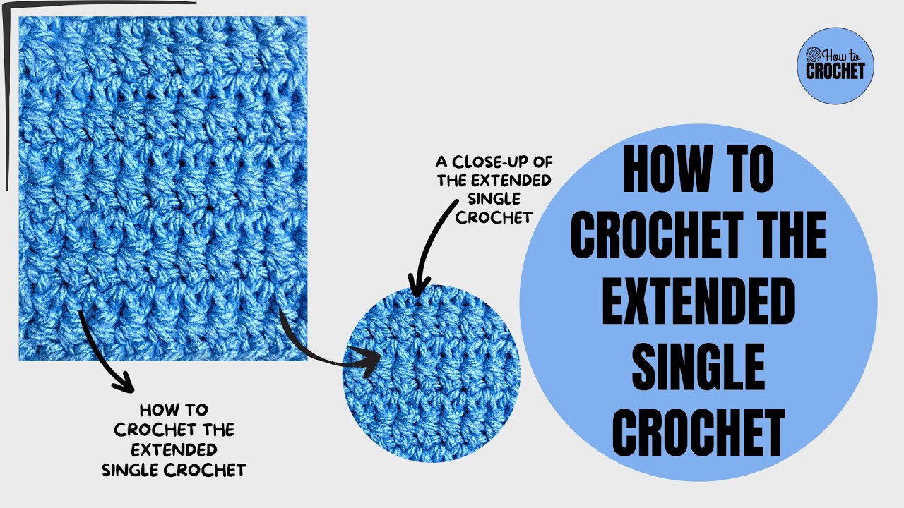 How to Crochet the EXTENDED SINGLE CROCHET Stitch 