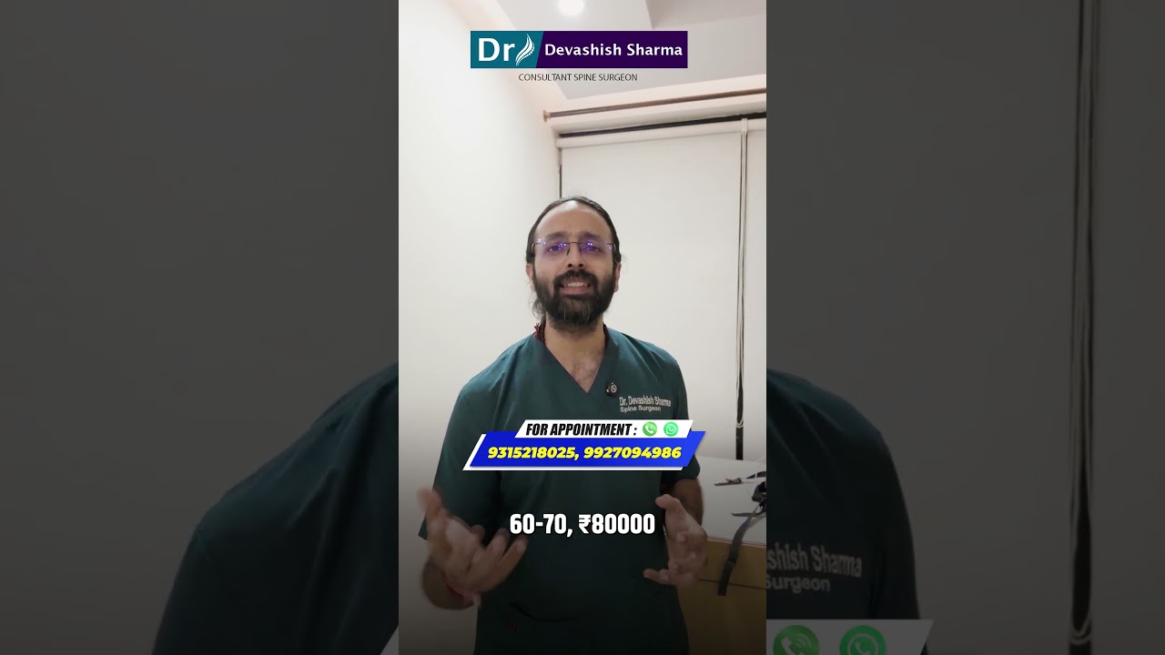 Cost of L5-S1 Disc Surgery In India - Endoscopic Spine Surgeon - Dr Devashish Sharma