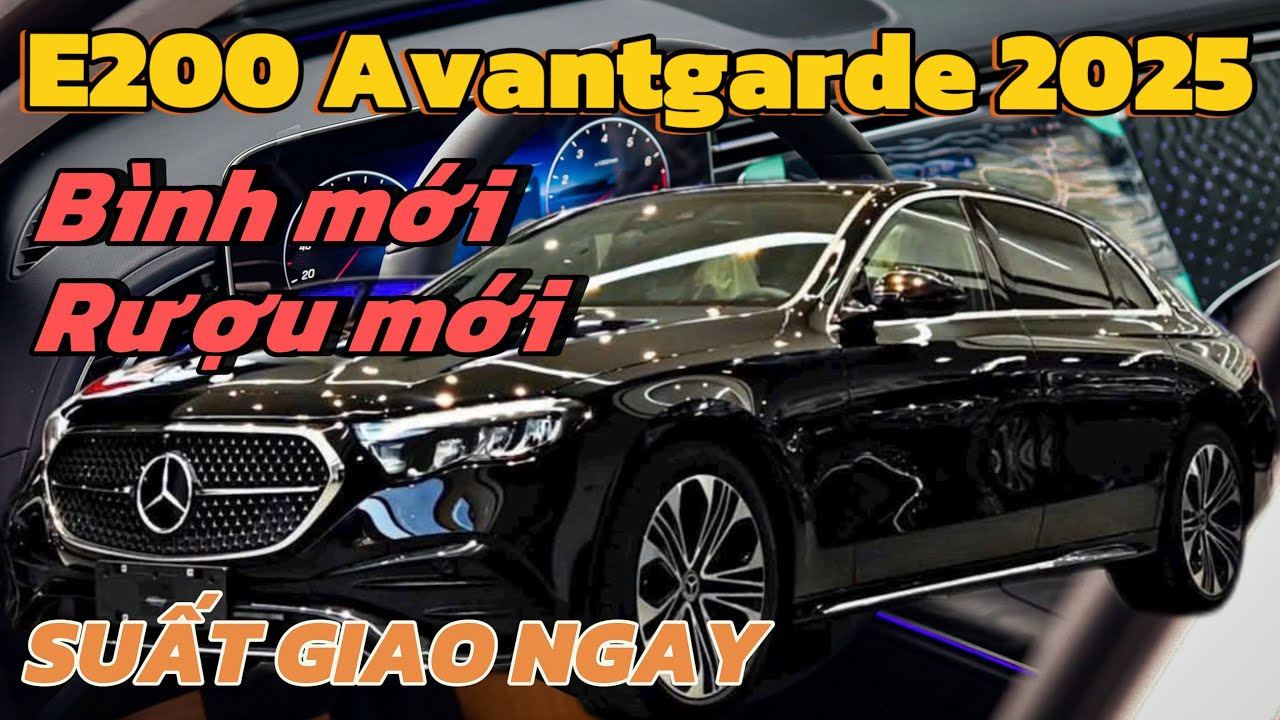Gi&aacute; Xe Mercedes E200 Avantgarde All New 2025 Th&aacute;ng 10 l Sở Hữu Chỉ Từ 489 Triệu, Giao Ngay |Hưng Mẹc