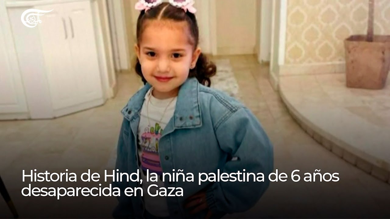 Reporte | Historia de Hind, la niña palestina de 6 años desaparecida en Gaza
