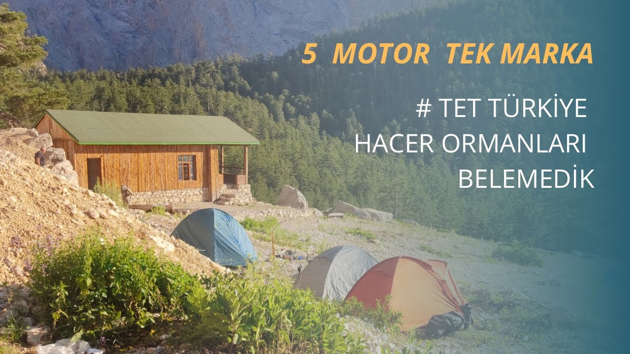 #TET TÜRKİYE HACER ORMANLARI / BELEMEDİK / 5 MOTOR TEK MARKA