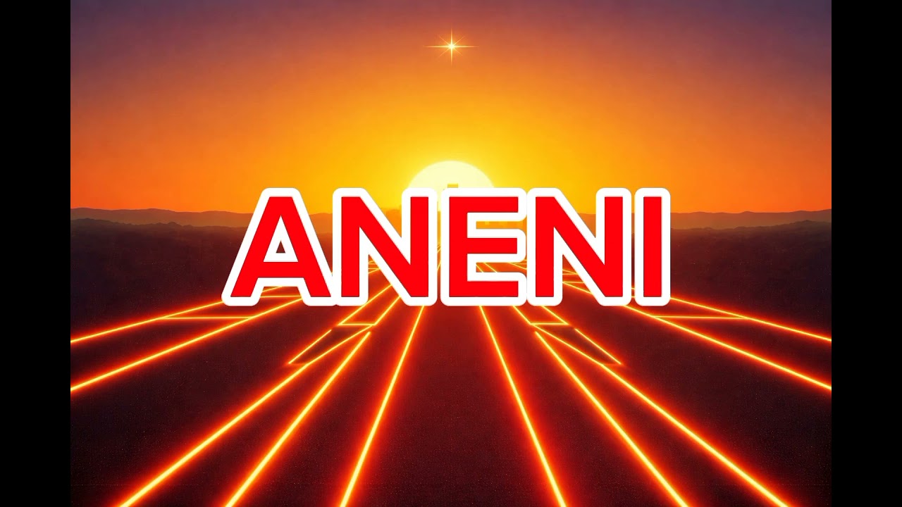 Aneni -  He's with me