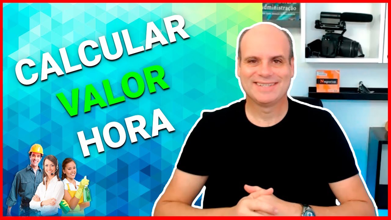 Como calcular o valor hora de trabalho para calcular custo de produto. [2021]