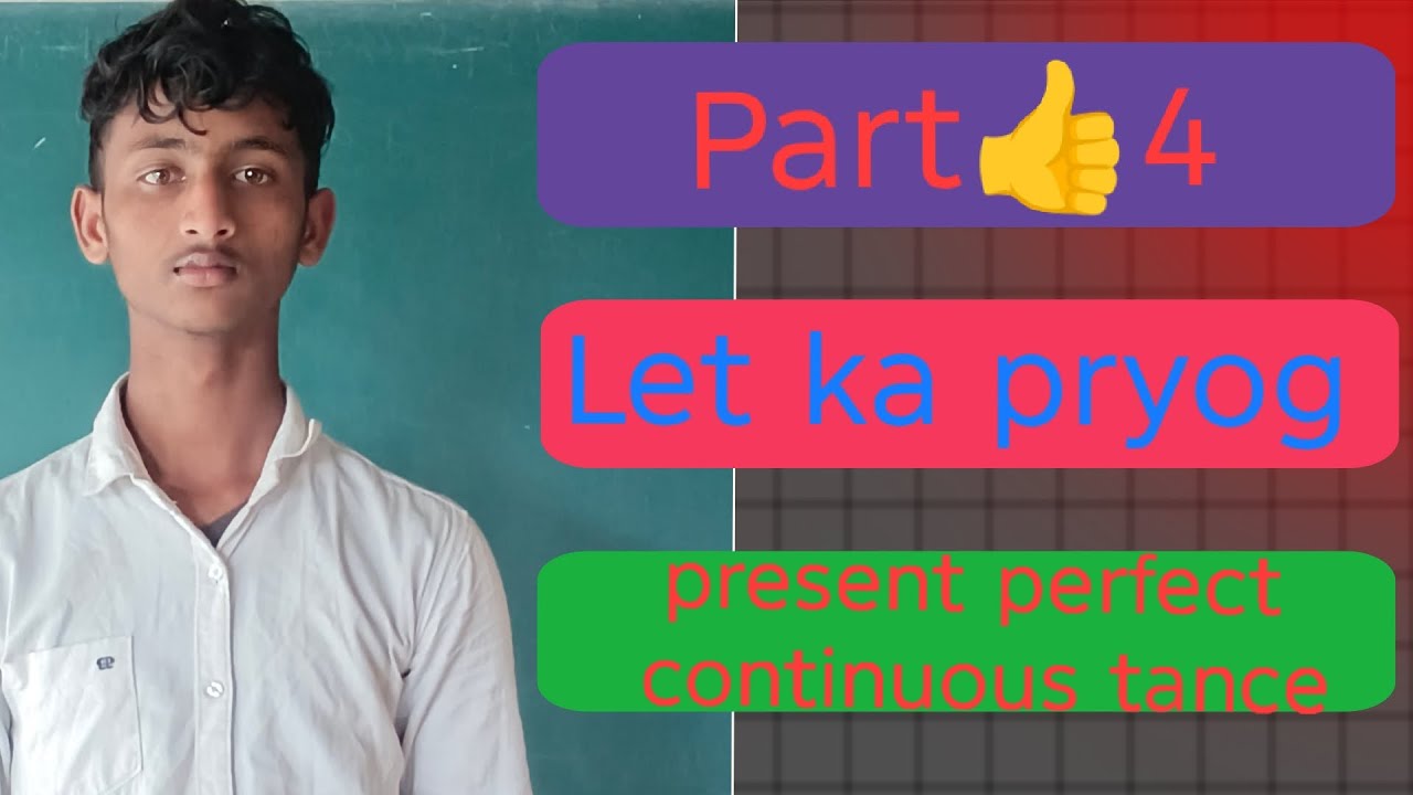Let ka##new  pryog present perfect continuous tense