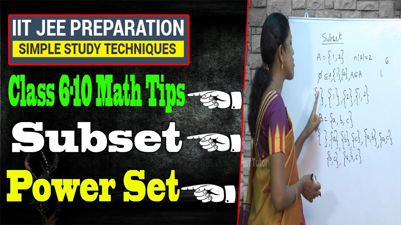 Class 6-10 Math Tips | Subset & Powerset Learning Tips | IIT JEE Concepts | Best Tutor
