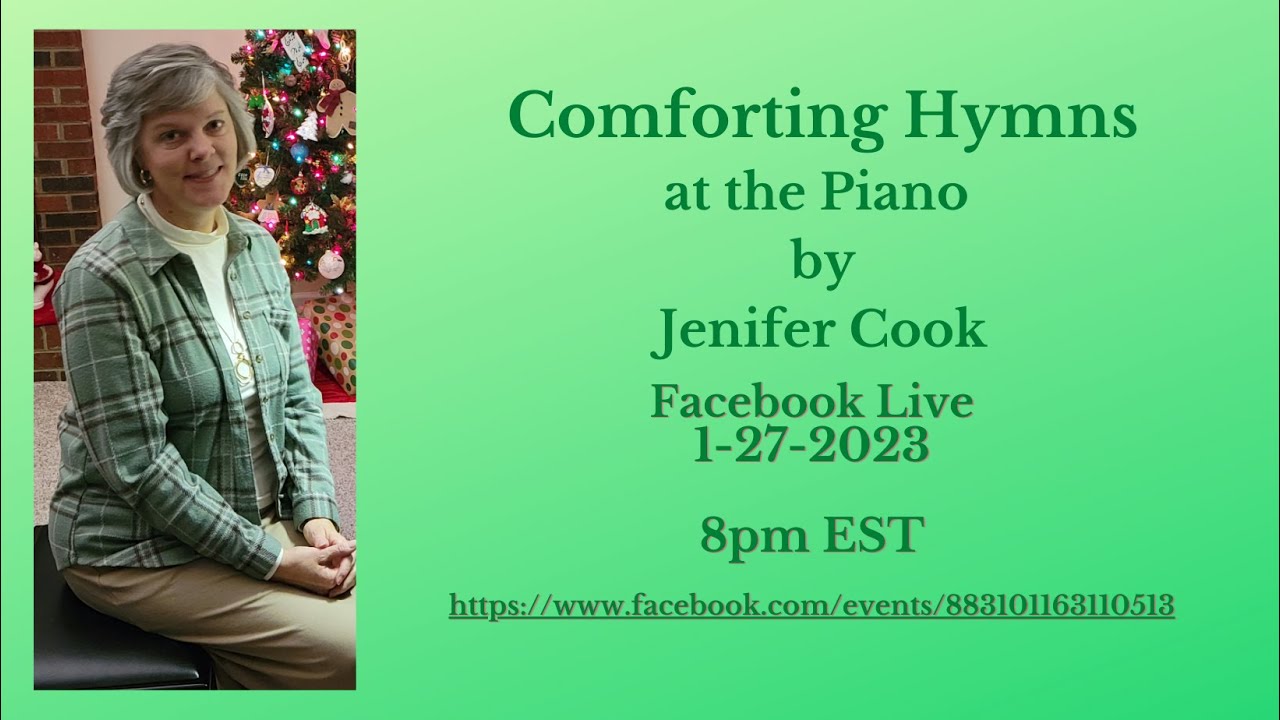 Comforting Hymns at the Piano by Jenifer Cook