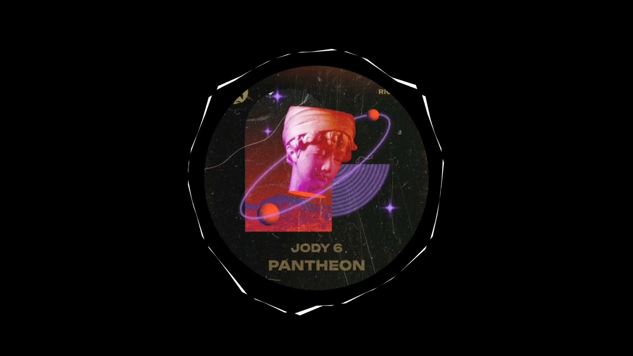 Jody 6 - Pantheon (Original Mix)