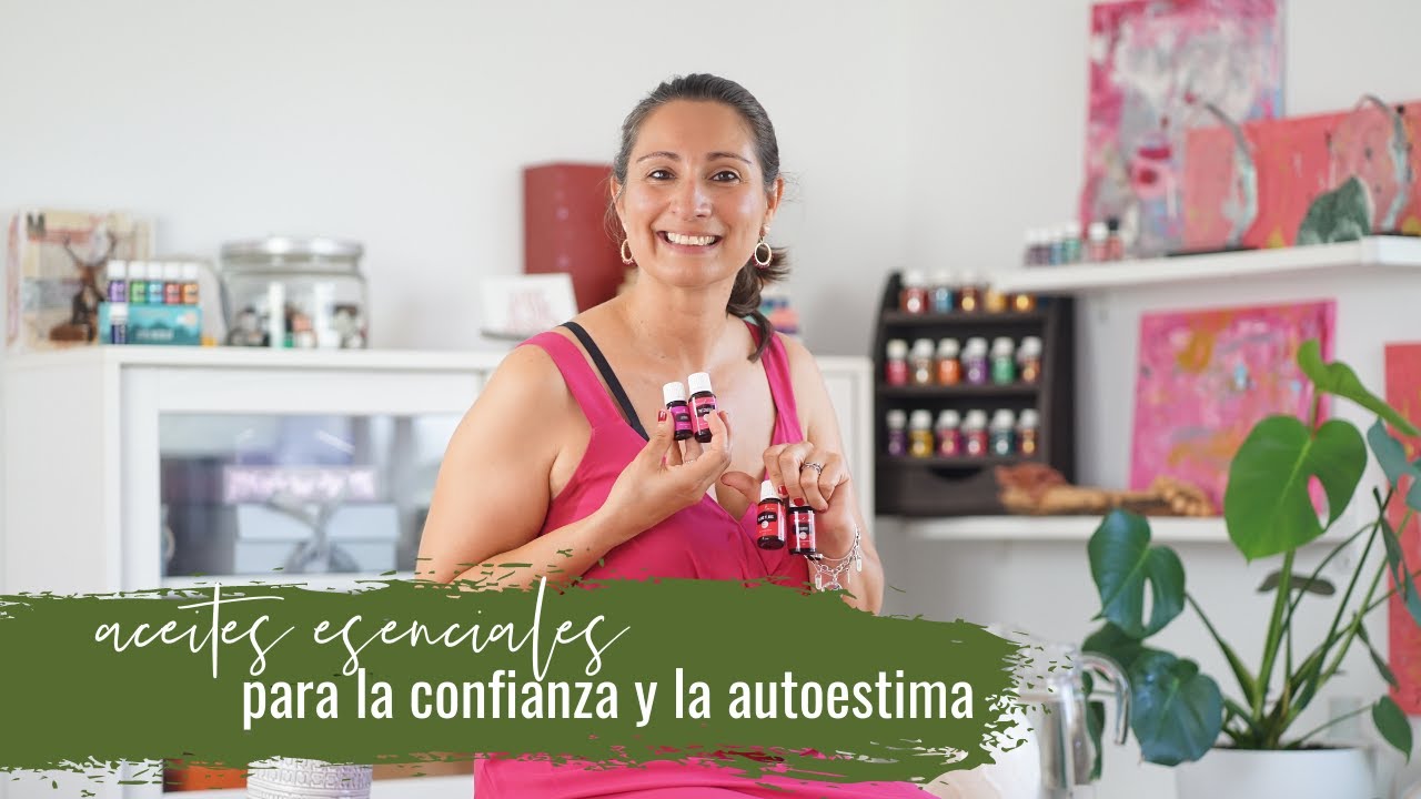 Aceites esenciales para la confianza y la autoestima