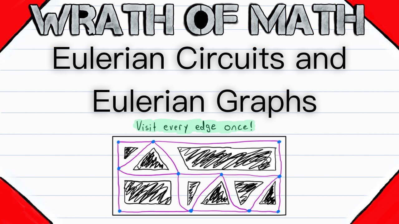 Eulerian Circuits and Eulerian Graphs | Graph Theory