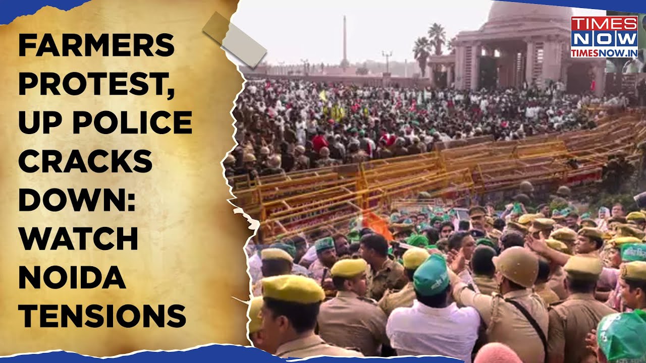 Farmers Protest: UP Police Cracks Down | Noida Drama, Scuffle On Cam | Watch What Agitators Demand