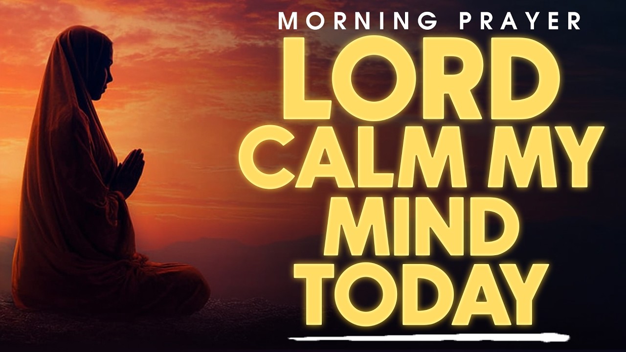 When Your Mind Feels Heavy, Pray This | Powerful Morning Prayer to Start Your Day
