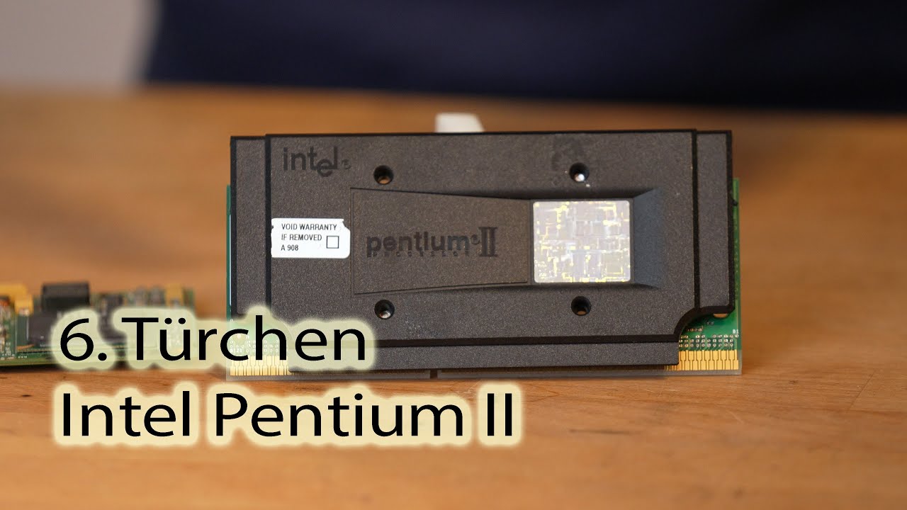 6. Türchen - Intel Pentium II