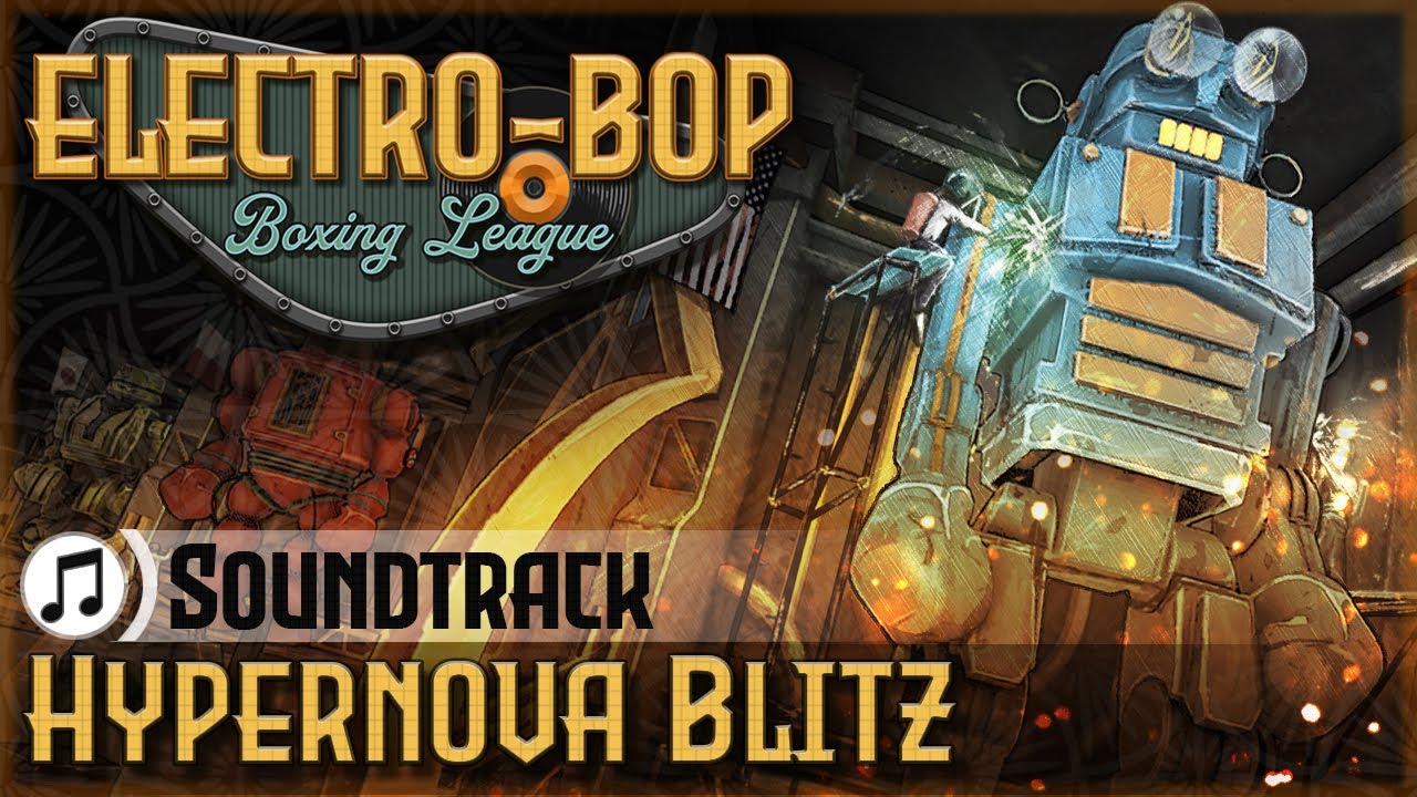Electro Bop Soundtrack - Hypernova Blitz