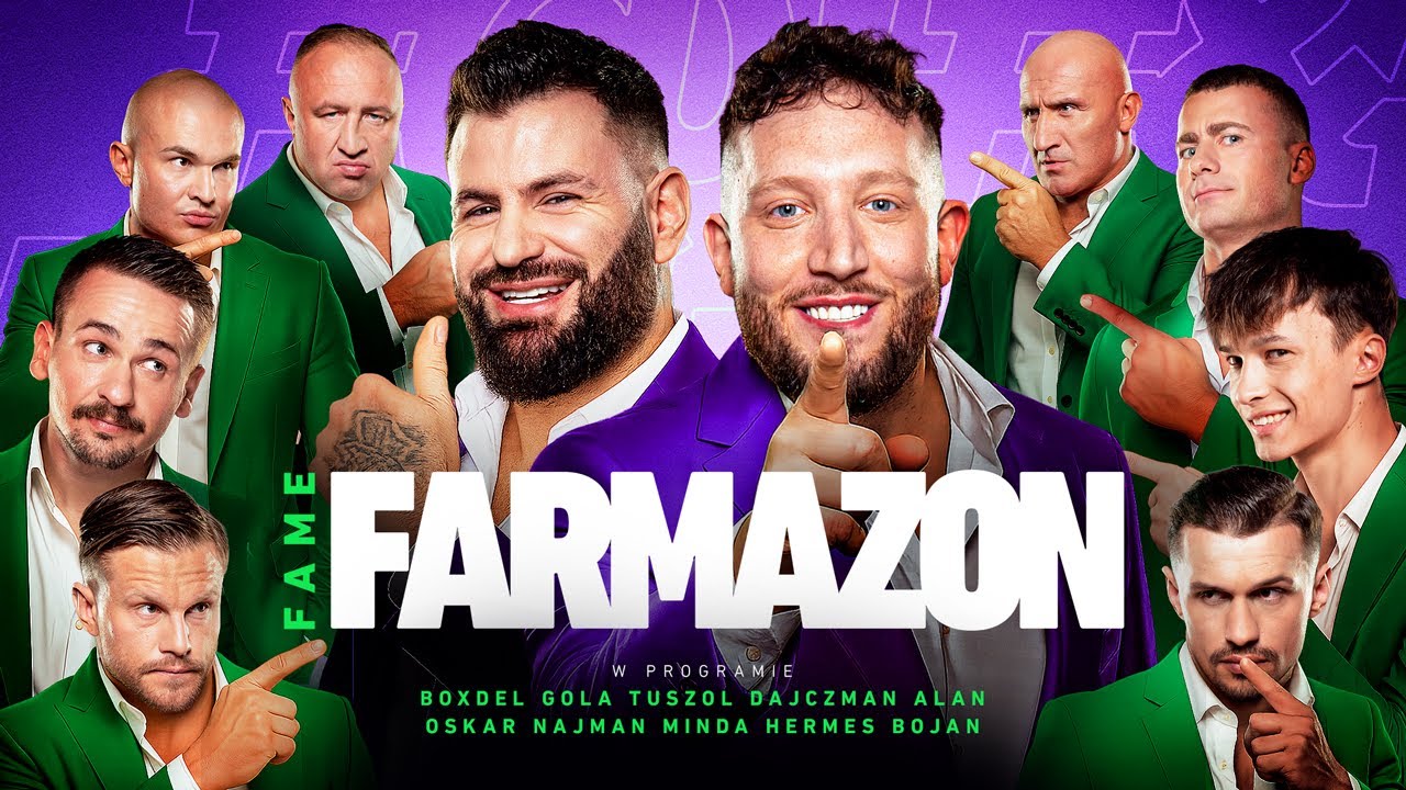 FAME 27 FARMAZON: Tuszol, Dajczman, Alan, Najman, Wierzejski, Minda⁠, Hermes, Bojan